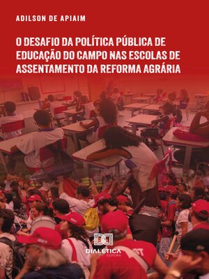 cover image of O desafio da política pública de Educação do Campo nas escolas de assentamento da reforma agrária